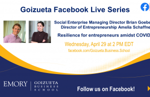 Goizueta Facebook Live Series: Resilience for entrepreneurs amidst COVID-19