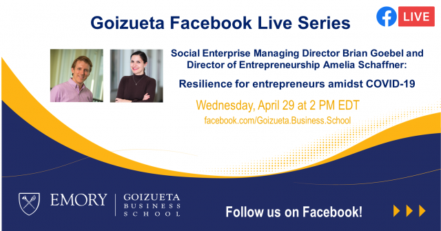 Goizueta Facebook Live Series: Resilience for entrepreneurs amidst COVID-19