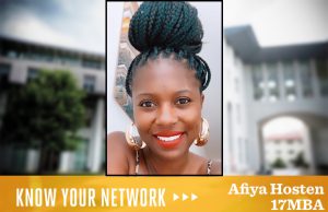 Know Your Network: Afiya Hosten 17MBA